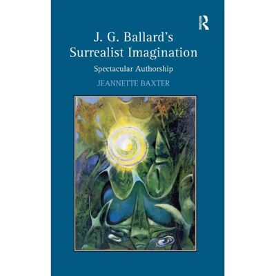 ***Livres*** J.G. Ballards Surrealist Imagination - Publicité ***Livres*** J.G. Ballards Surrealist Imagination - Publicité