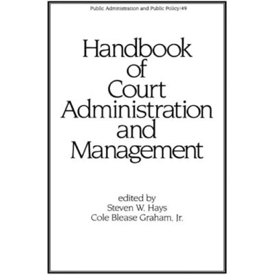 ***Livres*** Handbook of Court Administration and Management - Publicité ***Livres*** Handbook of Court Administration and Management - Publicité