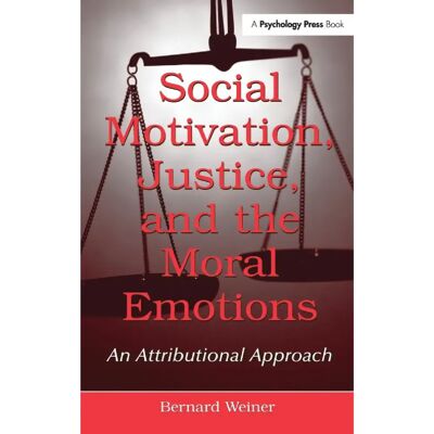 ***Livres*** Social Motivation Justice and the Moral Emotions - Publicité ***Livres*** Social Motivation Justice and the Moral Emotions - Publicité