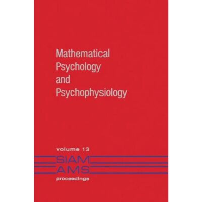 ***Livres*** Mathematical Psychology and Psychophysiology - Publicité ***Livres*** Mathematical Psychology and Psychophysiology - Publicité