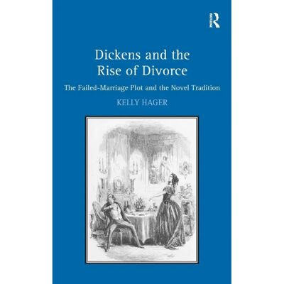 ***Livres*** Dickens and the Rise of Divorce - Publicité ***Livres*** Dickens and the Rise of Divorce - Publicité
