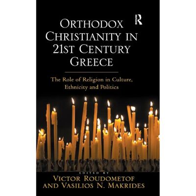 ***Livres*** Orthodox Christianity in 21st Century Greece - Publicité ***Livres*** Orthodox Christianity in 21st Century Greece - Publicité