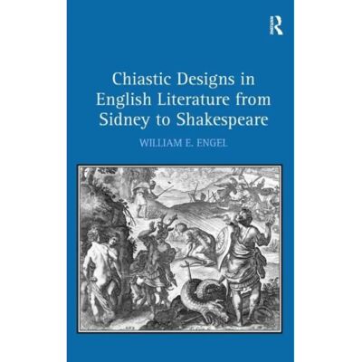 ***Livres*** Chiastic Designs in English Literature from Sidney to Shakespeare - Publicité ***Livres*** Chiastic Designs in English Literature from Sidney to Shakespeare - Publicité