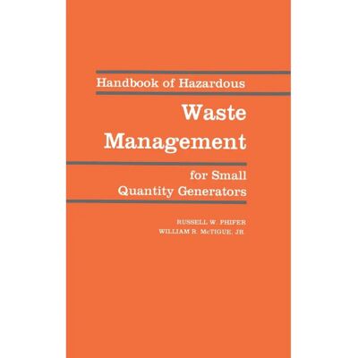 ***Livres*** Handbook of Hazardous Waste Management for Small Quantity Generators - Publicité ***Livres*** Handbook of Hazardous Waste Management for Small Quantity Generators - Publicité
