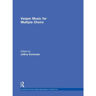 ***Livres*** Vesper and Compline Music for Multiple Choirs - Publicité ***Livres*** Vesper and Compline Music for Multiple Choirs - Publicité