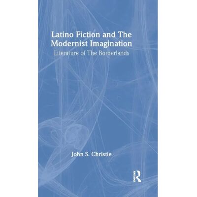 ***Livres*** Latino Fiction and the Modernist Imagination - Publicité ***Livres*** Latino Fiction and the Modernist Imagination - Publicité