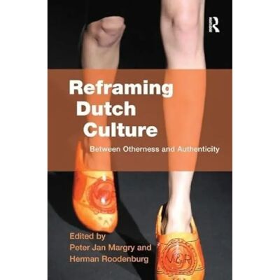 ***Livres*** Reframing Dutch Culture - Publicité ***Livres*** Reframing Dutch Culture - Publicité