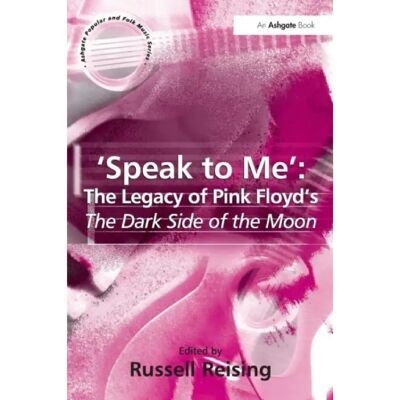 ***Livres*** Speak to Me The Legacy of Pink Floyds The Dark Side of the Moon - Publicité ***Livres*** Speak to Me The Legacy of Pink Floyds The Dark Side of the Moon - Publicité