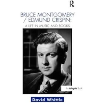***Livres*** Bruce MontgomeryEdmund Crispin A Life in Music and Books - Publicité ***Livres*** Bruce MontgomeryEdmund Crispin A Life in Music and Books - Publicité
