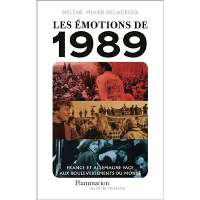 Les émotions de 1989 : France et Allemagne face aux bouleversements du monde - Publicité Les émotions de 1989 : France et Allemagne face aux bouleversements du monde - Publicité