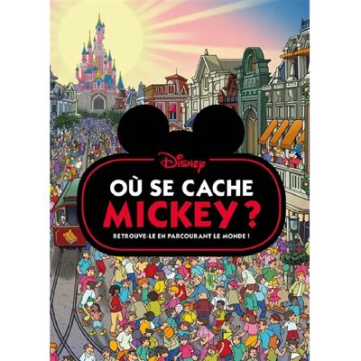 ***Livres*** Où se cache Mickey ? : retrouve-le en parcourant le monde ! - Publicité ***Livres*** Où se cache Mickey ? : retrouve-le en parcourant le monde ! - Publicité