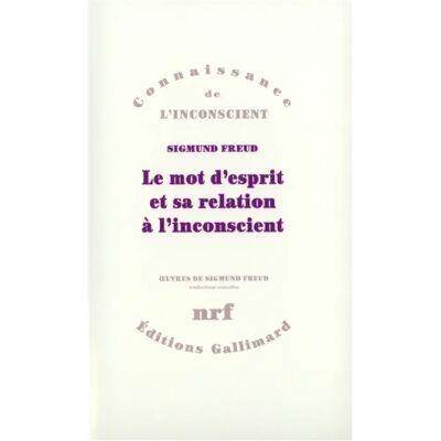 Le Mot d'esprit et sa relation à l'inconscient - Publicité Le Mot d'esprit et sa relation à l'inconscient - Publicité