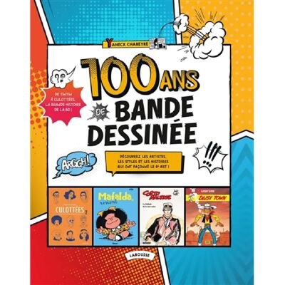 ***Livres*** 100 ans de bande dessinée : de Tintin à Culottées, la grande histoire de la BD ! : découvrez les artistes, les styles et les histoires qui ont façonné le 9e art ! - Publicité ***Livres*** 100 ans de bande dessinée : de Tintin à Culottées, la grande histoire de la BD ! : découvrez les artistes, les styles et les histoires qui ont façonné le 9e art ! - Publicité