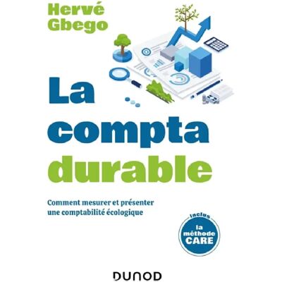***Livres*** La compta durable : comment mesurer et présenter une comptabilité écologique - Publicité ***Livres*** La compta durable : comment mesurer et présenter une comptabilité écologique - Publicité