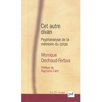 Cet autre divan : psychanalyse de la mémoire du corps - Publicité Cet autre divan : psychanalyse de la mémoire du corps - Publicité