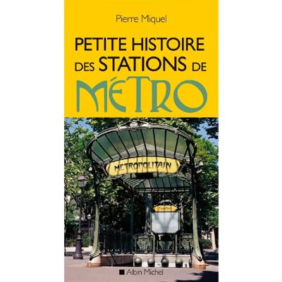 Petite histoire des stations de métro - Publicité Petite histoire des stations de métro - Publicité