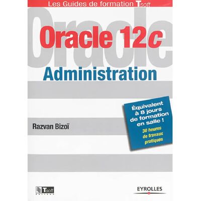 Oracle 12c Administration - Publicité Oracle 12c Administration - Publicité