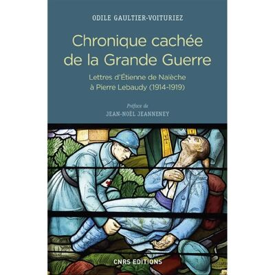 Chronique cachée de la Grande Guerre : lettres d'Etienne de Nalèche à Pierre Lebaudy (1914-1919) - Publicité Chronique cachée de la Grande Guerre : lettres d'Etienne de Nalèche à Pierre Lebaudy (1914-1919) - Publicité