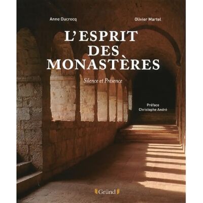 ***Livres*** L'esprit des monastères : silence et présence - Publicité ***Livres*** L'esprit des monastères : silence et présence - Publicité
