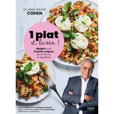 ***Livres*** 1 plat et basta ! : maigrir avec 70 plats uniques, gourmands et équilibrés - Publicité ***Livres*** 1 plat et basta ! : maigrir avec 70 plats uniques, gourmands et équilibrés - Publicité
