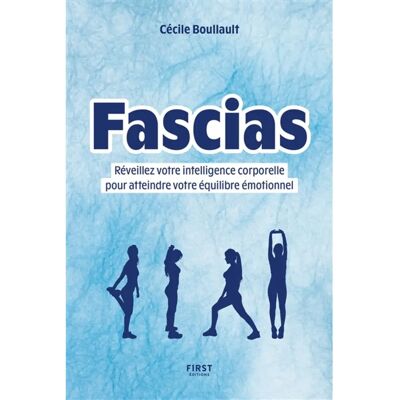 ***Livres*** Fascias : réveillez votre intelligence corporelle pour atteindre votre équilibre émotionnel - Publicité ***Livres*** Fascias : réveillez votre intelligence corporelle pour atteindre votre équilibre émotionnel - Publicité