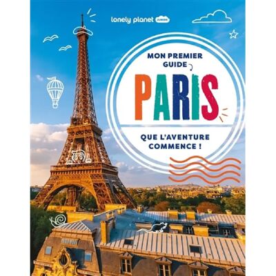 Mon premier guide Paris : que l'aventure commence ! - Publicité Mon premier guide Paris : que l'aventure commence ! - Publicité