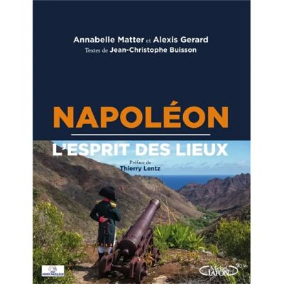 ***Livres*** Napoléon, l'esprit des lieux - Publicité ***Livres*** Napoléon, l'esprit des lieux - Publicité