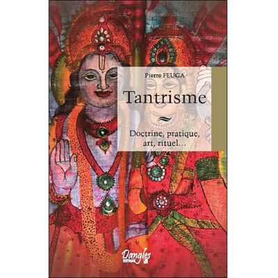 ***Livres*** Tantrisme : doctrine, pratique, art, rituel... Publicité ***Livres*** Tantrisme : doctrine, pratique, art, rituel... Publicité