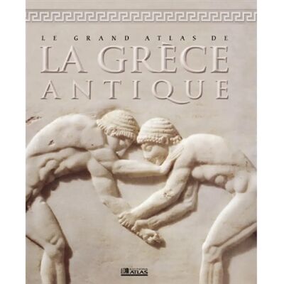 ***Livres*** Grand atlas de la Grèce antique - Publicité ***Livres*** Grand atlas de la Grèce antique - Publicité