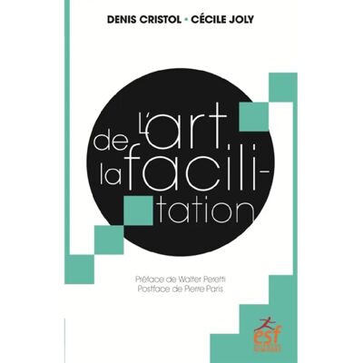 L'art de la facilitation - Publicité L'art de la facilitation - Publicité