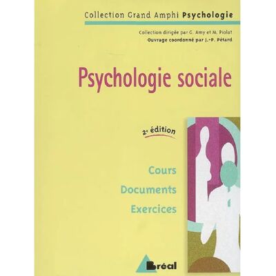 ***Livres*** Psychologie sociale, premier et second cycles universitaires : cours, documents, exercices - Publicité ***Livres*** Psychologie sociale, premier et second cycles universitaires : cours, documents, exercices - Publicité