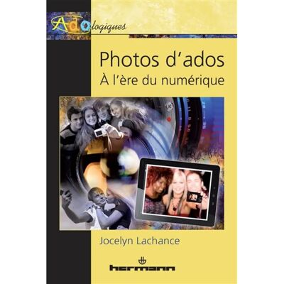 ***Livres*** Photos d'ados : à l'ère du numérique - Publicité ***Livres*** Photos d'ados : à l'ère du numérique - Publicité