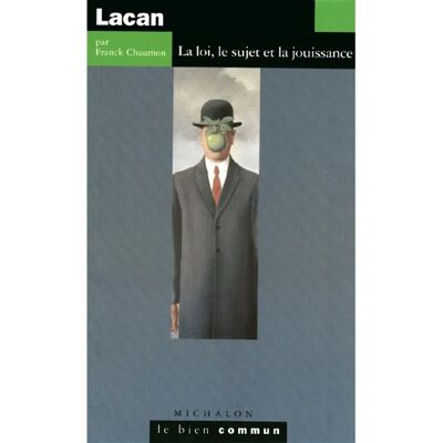 ***Livres*** Lacan : la loi, le sujet et la jouissance - Publicité ***Livres*** Lacan : la loi, le sujet et la jouissance - Publicité