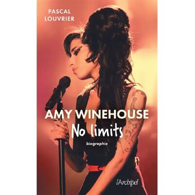 Amy Winehouse : no limits : biographie - Publicité Amy Winehouse : no limits : biographie - Publicité