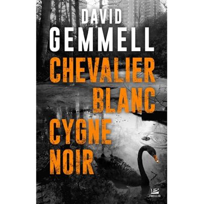 ***Livres*** Chevalier blanc, cygne noir - Publicité ***Livres*** Chevalier blanc, cygne noir - Publicité