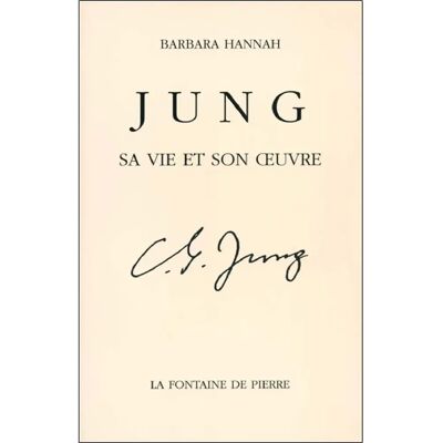 ***Livres*** Jung, sa vie et son oeuvre : une biographie d'après les souvenirs de Barbara Hannah - Publicité ***Livres*** Jung, sa vie et son oeuvre : une biographie d'après les souvenirs de Barbara Hannah - Publicité