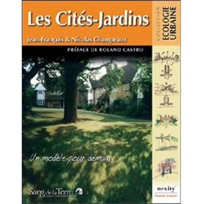 ***Livres*** Les cités-jardins : un modèle pour demain - Publicité ***Livres*** Les cités-jardins : un modèle pour demain - Publicité