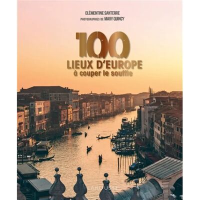 ***Livres*** 100 lieux d'Europe à couper le souffle - Publicité ***Livres*** 100 lieux d'Europe à couper le souffle - Publicité
