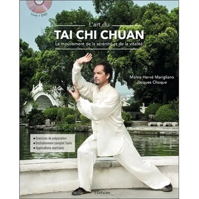 L'art du tai chi chuan : le mouvement de la sérénité et de la vitalité - Publicité L'art du tai chi chuan : le mouvement de la sérénité et de la vitalité - Publicité