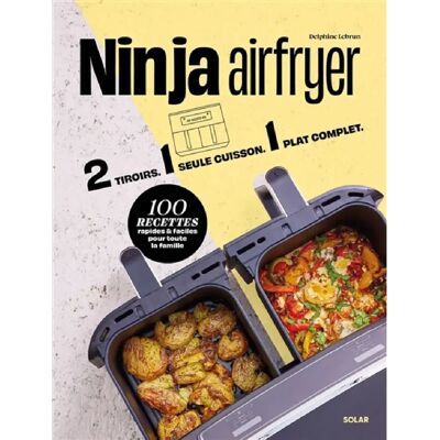 ***Livres*** Ninja Airfryer : 2 tiroirs, 1 seule cuisson, 1 plat complet : 100 recettes rapides & faciles pour toute la famille - Publicité ***Livres*** Ninja Airfryer : 2 tiroirs, 1 seule cuisson, 1 plat complet : 100 recettes rapides & faciles pour toute la famille - Publicité
