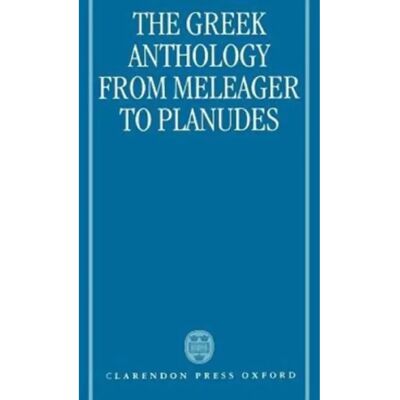***Livres*** The Greek Anthology from Meleager to Planudes - Publicité ***Livres*** The Greek Anthology from Meleager to Planudes - Publicité