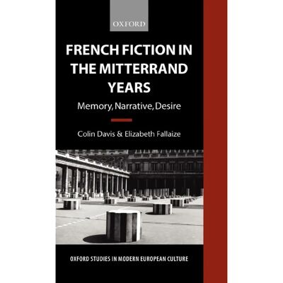 ***Livres*** French Fiction in the Mitterrand Years - Publicité ***Livres*** French Fiction in the Mitterrand Years - Publicité