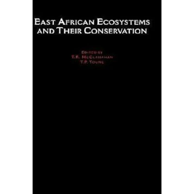 ***Livres*** East African Ecosystems and Their Conservation - Publicité ***Livres*** East African Ecosystems and Their Conservation - Publicité