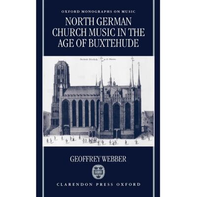 ***Livres*** North German Church Music in the Age of Buxtehude - Publicité ***Livres*** North German Church Music in the Age of Buxtehude - Publicité