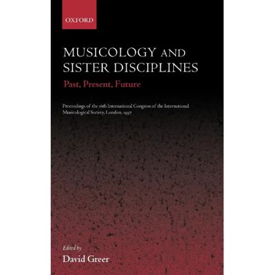 ***Livres*** Musicology and Sister Disciplines - Publicité ***Livres*** Musicology and Sister Disciplines - Publicité