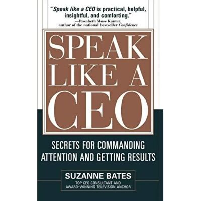 ***Livres*** Speak Like a CEO Secrets for Commanding Attention and Getting Results - Publicité ***Livres*** Speak Like a CEO Secrets for Commanding Attention and Getting Results - Publicité