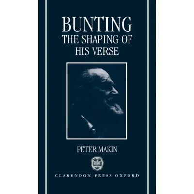 ***Livres*** Bunting The Shaping of His Verse - Publicité ***Livres*** Bunting The Shaping of His Verse - Publicité