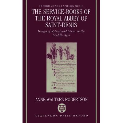 ***Livres*** The ServiceBooks of the Royal Abbey of SaintDenis - Publicité ***Livres*** The ServiceBooks of the Royal Abbey of SaintDenis - Publicité