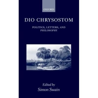 ***Livres*** Dio Chrysostom - Publicité ***Livres*** Dio Chrysostom - Publicité