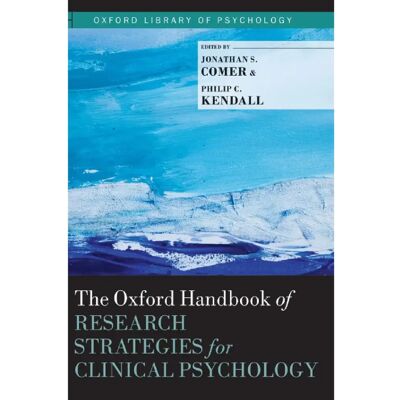 ***Livres*** The Oxford Handbook of Research Strategies for Clinical Psychology - Publicité ***Livres*** The Oxford Handbook of Research Strategies for Clinical Psychology - Publicité